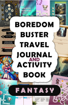 book cover for Boredom Buster Travel Journal and Activity Book / Fantasy