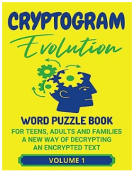 book cover for Cryptogram Evolution Word Puzzle Book For Teens, Adults and Families