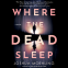 Cover Image: Where the Dead Sleep
