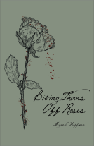 book cover for Biting Thorns Off Roses