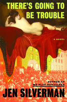 book cover for There's Going to Be Trouble