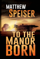 book cover for To the Manor Born
