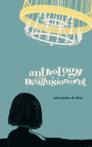 book cover for Anthology of Disillusionment