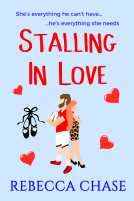 book cover for Stalling in Love: A steamy opposites attract romance