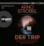 Buchcover für Der Trip – Du hast dich frei gefühlt. Bis er dich fand.