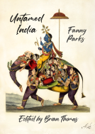 book cover for Untamed India - A Victorian Woman’s Travel Adventure
