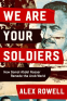 Cover Image: We Are Your Soldiers