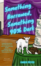book cover for Something Borrowed, Something 90% Dark