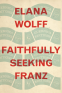 Cover Image: Faithfully Seeking Franz