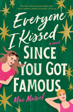 book cover for Everyone I Kissed Since You Got Famous