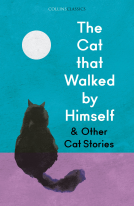 book cover for The Cat that Walked by Himself and Other Cat Stories