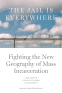 Cover Image: The Jail is Everywhere