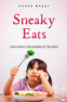Cover Image: Sneaky Eats