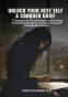 Cover Image: UNLOCK YOUR BEST SELF & CONQUER GRIEF