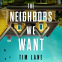Cover Image: The Neighbors We Want