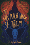 Cover Image: The Unmaking of Them
