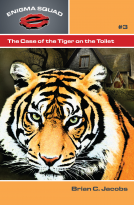 book cover for The Case of the Tiger on the Toilet [Enigma Squad #3]