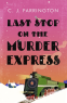 Cover Image: Last Stop on the Murder Express