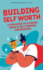 Cover Image: Building Self-Worth