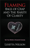 Cover Image: Flaming Bags of Crap and the Rarity of Clarity