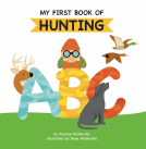 book cover for My First Book of Hunting ABC