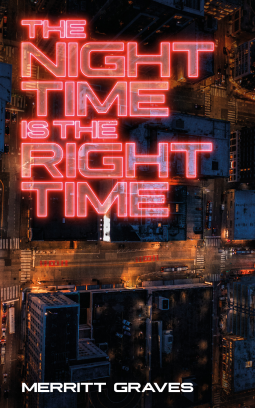 book cover for The Night Time Is The Right Time