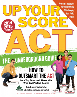 book cover for Up Your Score: ACT, 2014-2015 Edition