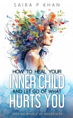 book cover for How to Heal Your Inner Child and Let Go of What Hurts You