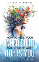 book cover for How to Heal Your Inner Child and Let Go of What Hurts You