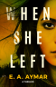 Cover Image: When She Left