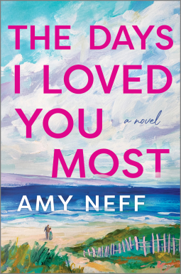 book cover for The Days I Loved You Most