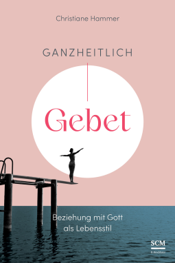 Buchcover für Ganzheitlich Gebet