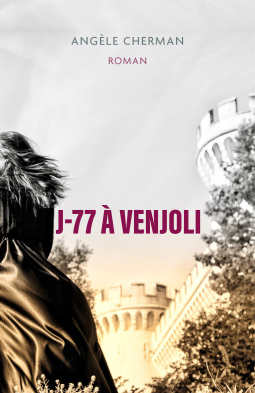 Couverture du livre pour J-77 à Venjoli