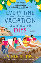 book cover for Every Time I Go on Vacation, Someone Dies