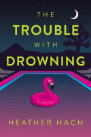 book cover for The Trouble with Drowning
