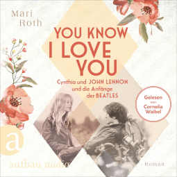 Buchcover für You know I love you – Cynthia und John Lennon und die Anfänge der Beatles
