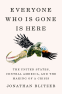 Cover Image: Everyone Who Is Gone Is Here