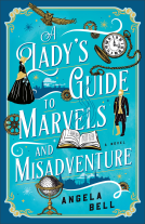 book cover for A Lady's Guide to Marvels and Misadventure