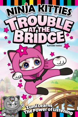book cover for Ninja Kitties Trouble at the Bridge
