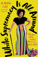 book cover for White Supremacy Is All Around