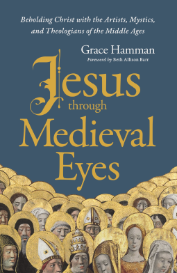 book cover for Jesus through Medieval Eyes