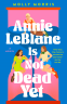 Cover Image: Annie LeBlanc Is Not Dead Yet