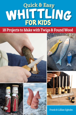 book cover for Quick & Easy Whittling for Kids
