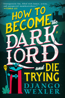 book cover for How to Become the Dark Lord and Die Trying