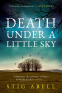 Cover Image: Death Under a Little Sky