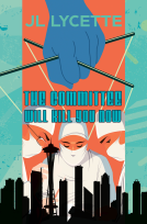 book cover for The Committee Will Kill You Now