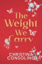 Cover Image: The Weight We Carry