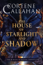 Cover Image: The House of Starlight & Shadow