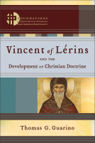 book cover for Vincent of Lerins and the Development of Christian Doctrine