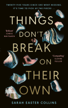book cover for Things Don’t Break On Their Own